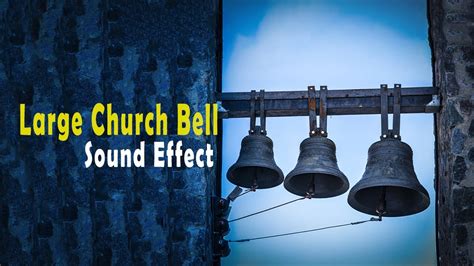 Large Church Bell Sound Effect Youtube