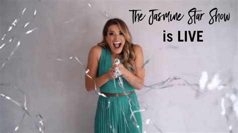The Jasmine Star Show Is Live Youtube