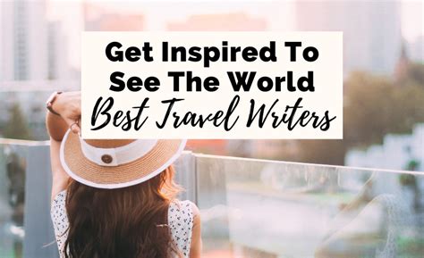 24 Inspirational Books From Famous Travel Writers The Uncorked Librarian