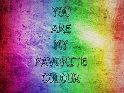 You Are My Favorite Color Pictures Photos And Images For Facebook