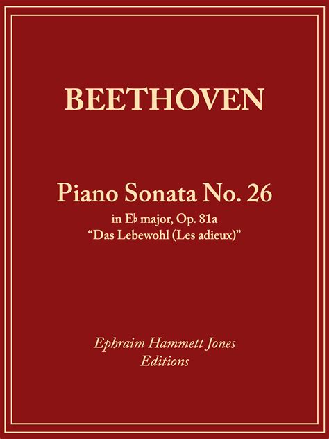 Piano Sonata No 26 In E Flat Major Op 81a Notation Central