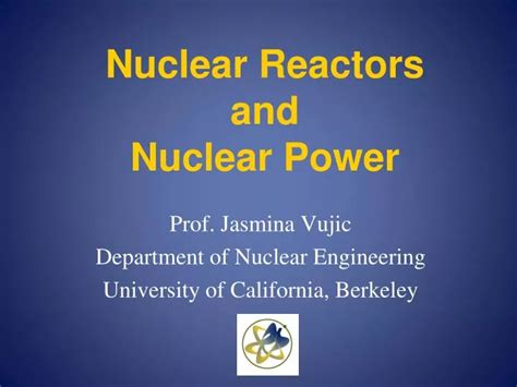 Ppt Nuclear Reactors And Nuclear Power Powerpoint Presentation Free