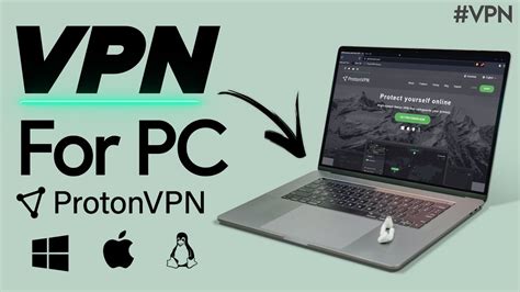 How To Get Vpn For Pc Free Vpn For Windows Mac And Linux Protonvpn