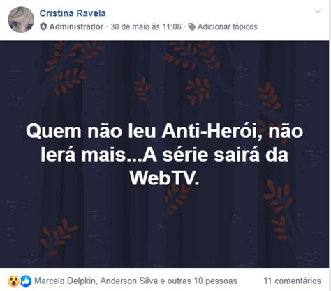 Anti Herói Sai Da Webtv E Vai Pipocar Em Outra Freguesia Blog Da Zih