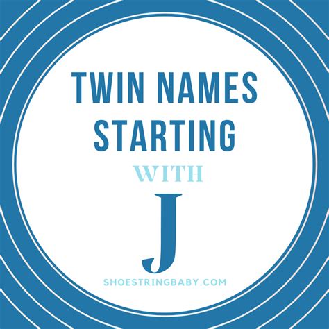 30 Twin Names That Start With J Shoestring Baby