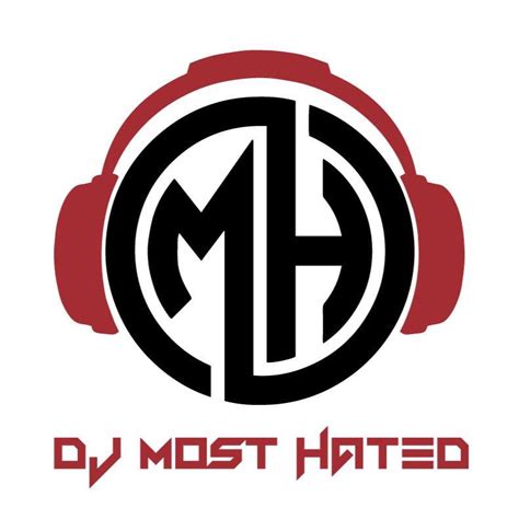 I Am Dj Most Hated