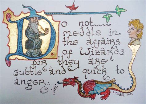 Do Not Meddle In The Affairs Of Wizards By Emma Hobbit The Hobbit