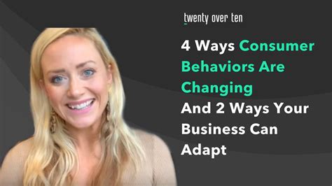 4 Ways Consumer Behaviors Are Changing And 2 Ways Your Business Can