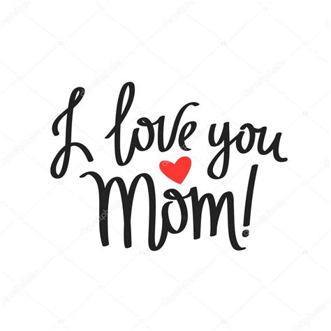 No matter your age, you always. Images: love u mom with quotes | Quote I Love You Mom! — Stock Vector © chekat #105103886