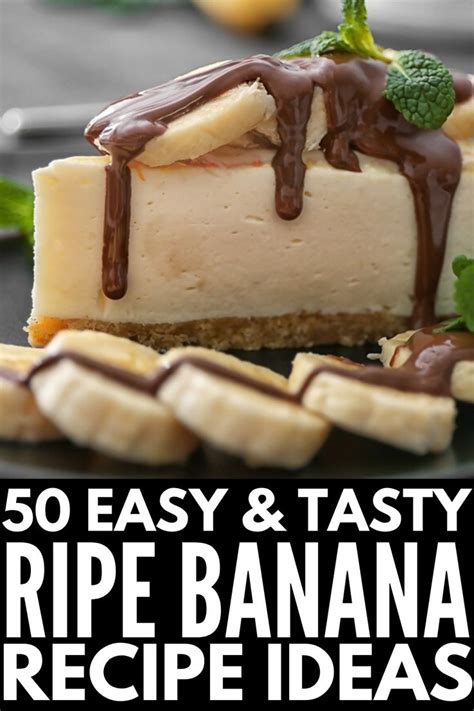 50 Simple And Delicious Ripe Banana Recipes To Try Banana Recipes
