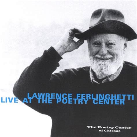Play Lawrence Ferlinghetti Live At The Poetry Center