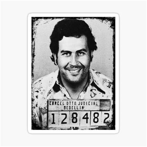 Pablo Escobar Escobar Mugshot Sticker For Sale By Aaravgallanta