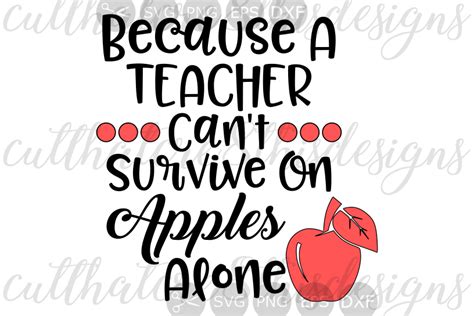 Download Because A Teacher Can't Survive On Apples Alone, Quotes ...