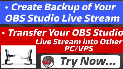 How To Create Backup Of Obs Live Stream And Transfer Live Stream In