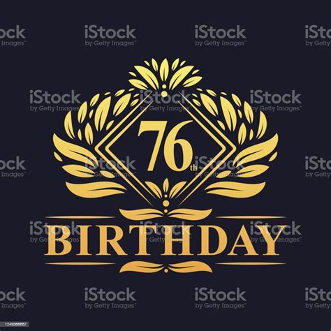 76 Jahre Geburtstag Logo Luxus Golden 76 Geburtstagsfeier Stock Vektor