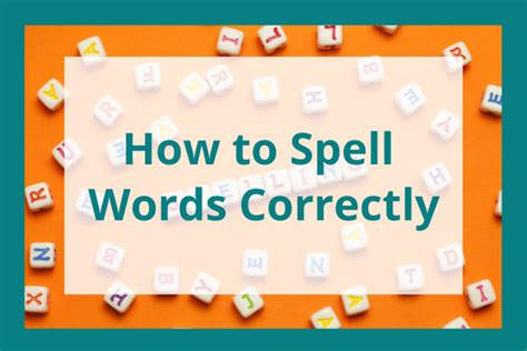 How To Spell Any Word In English