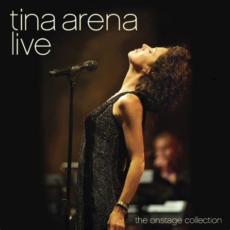 Live The Onstage Collection Album By Tina Arena Spotify