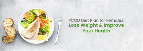 pcod diet plan for females lose weight and improve your health