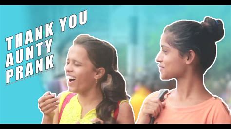 Hot Girls Thank You Aunty Prank In India Certified Kutiyapaa YouTube