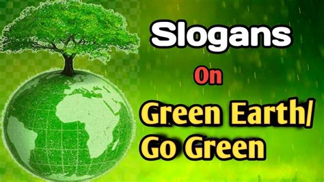 Slogans Quotes On Green Earth Go Green In English Environment Earth