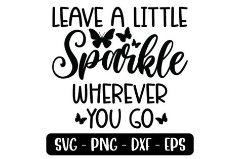 Leave A Little Sparkle Wherever You Go Graphic By Zahed6525 · Creative