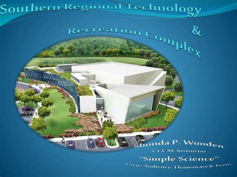 Ppt Southern Regional Technology And Recreation Complex Powerpoint