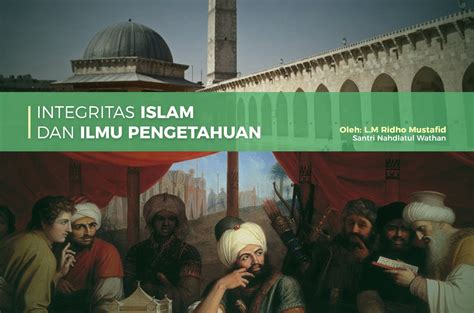 Integrasi Islam Dan Ilmu Pengetahuan Nw Online