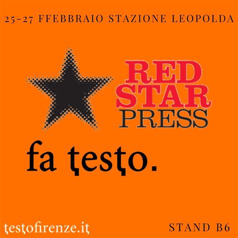 25 27 febbraio 2022 la red star press fa testo alla leopolda di firenze tre giorni dedicati