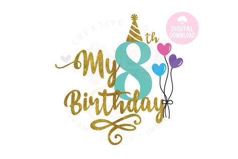 My 8th Birthday My 8th Birthday Svg Its My Birthday Etsy