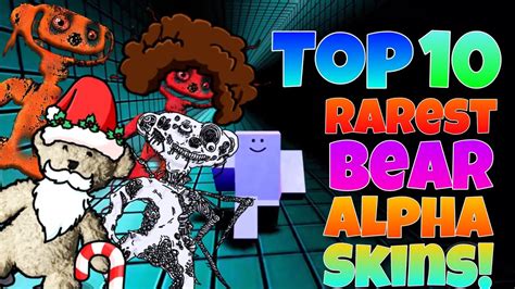 Top 10 Rarest Bear Alpha Skins 2024 Roblox Youtube