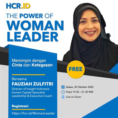 the power of woman leader with fauziah zulfitri hcr id