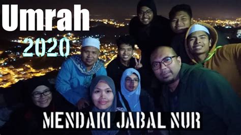 Vlog Umrah 2020 Hari Ke 3 Di Mekah Ziarah Ke Jabal Rahmah Dan