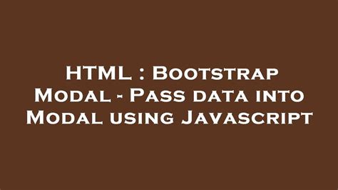 HTML Bootstrap Modal Pass Data Into Modal Using Javascript YouTube