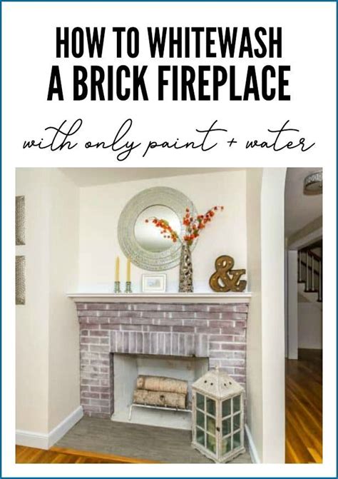 How To Whitewash A Brick Fireplace An Easy Step By Step Tutorial