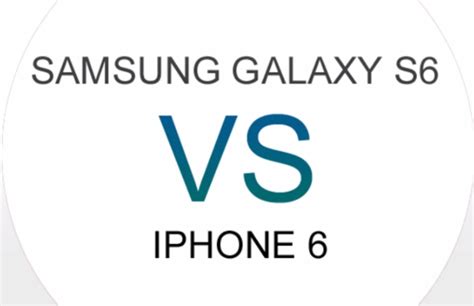 Apples Iphone 6 Vs Samsungs Galaxy S6 Comparison On Specs Price And