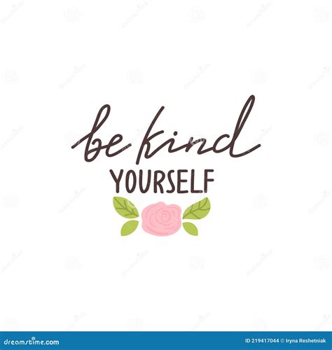 Be Kind Yourself Positive Lettering Phrase Self Care Self Acceptance