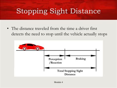 Stopping sight distance is the distance traveled during the two phases of stopping a vehicle: PPT - Maintenance of Traffic (MOT) Concepts PowerPoint ...