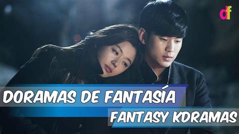 Top 10 Doramas De Fantasia Fantasy Kdramas Youtube