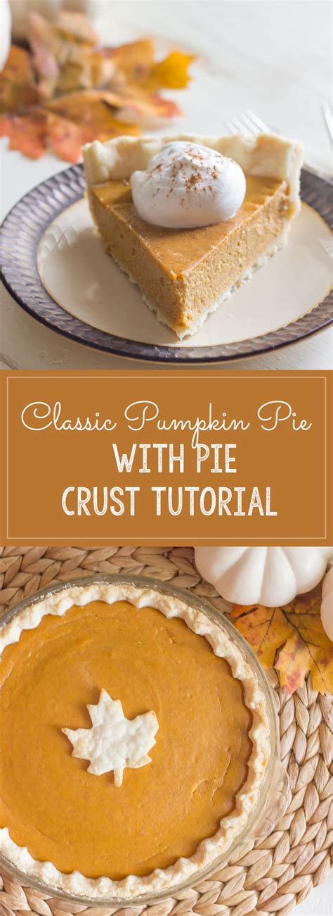 Classic Pumpkin Pie With Pie Crust Tutorial Lovely Little Kitchen