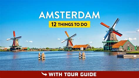things to do in amsterdam top 12 save this list amsterdam travel guide amsterdam travel