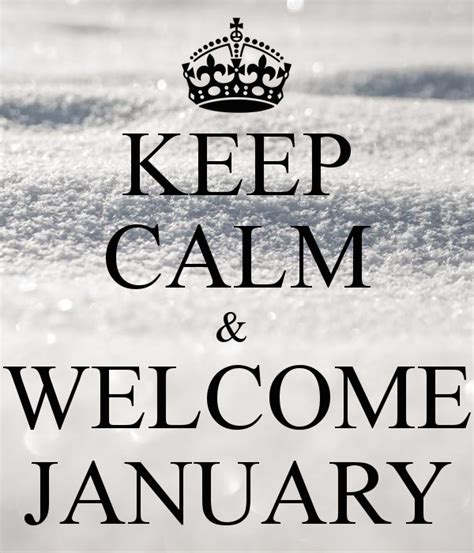 KEEP CALM WELCOME JANUARY Image Quotes Cover Pics January Images
