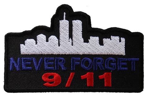 Never Forget 9 11 Patch September 11 Patches Thecheapplace