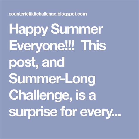 Happy Summer Everyone This Post And Summer Long Challenge Is A