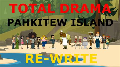 Total Drama Pahkitew Island Re Write By Miraculousthomasfan On Deviantart