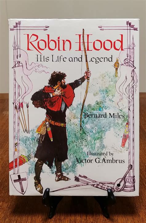 Robin Hood His Life And Legend By Bernard Miles First Edition