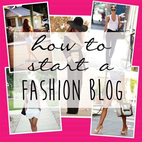 How To Start A Fashion Blog The Business Of Fashion