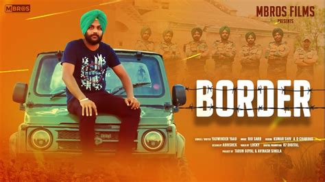 New Punjabi Songs 2020 Border Official Video Yadwinder Yaad Mbros