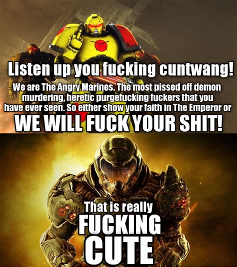 Proof That Doomguy Is The Primarch Of Angry Marines Funny Gaming Memes Funny Memes Funny