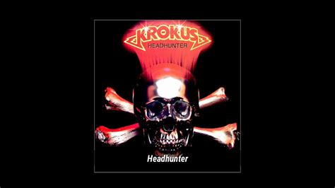 Headhunter Krokus ~ From The Album Headhunter 1983 Youtube