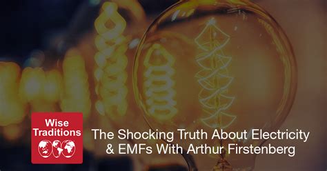 The Shocking Truth About Electricity And Emfs With Arthur Firstenberg